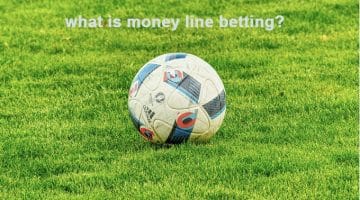 the-money-line-betting-360x200 